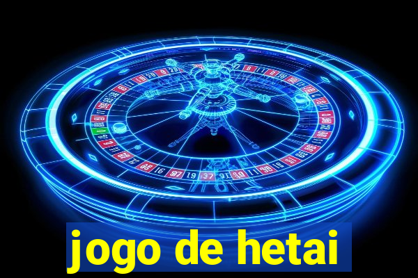 jogo de hetai
